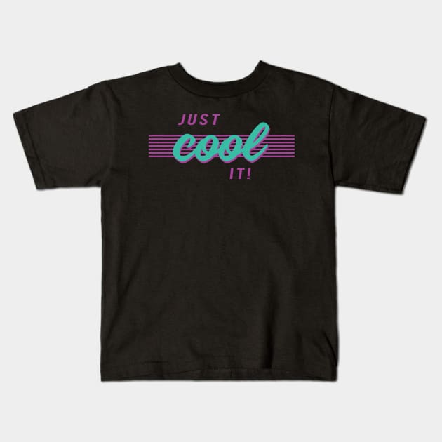 Just cool it cheesy 80s 90s shirt Kids T-Shirt by old_school_designs